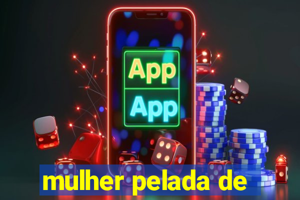 mulher pelada de